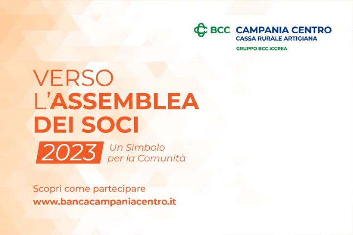 Verso l'Assemblea Ordinaria dei Soci di Banca Campania Centro 2023