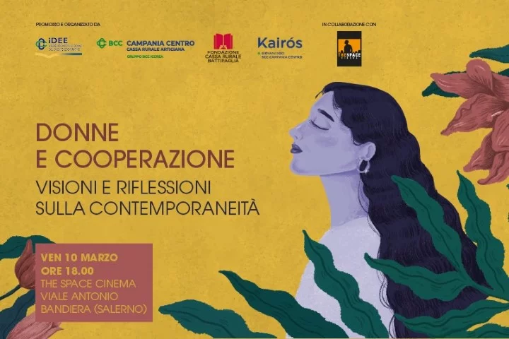 (SOLD OUT) Venerdì 10 marzo al The Space Cinema Salerno “Donne e Cooperazione, visioni e riflessioni sulla contemporaneità”. Prenotazione obbligatoria (iscrizione qui)